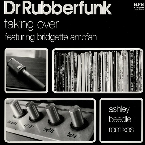 Dr. Rubberfunk - Taking over feat. Bridgette Amofah