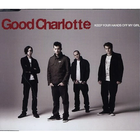 Good Charlotte - Keep your hands off my girl