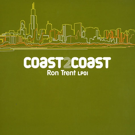 Ron Trent - Coast 2coast LP 01