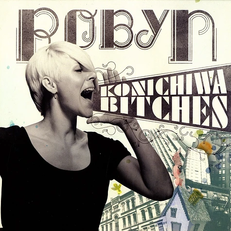 Robyn - Konichiwa bitches