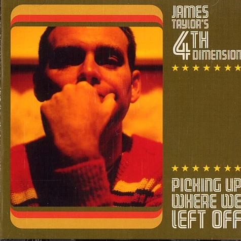 James Taylor's 4th Dimension - Picking up where we left off