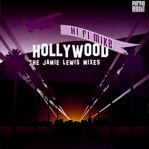 Hi Fi Mike - Hollywood Jamie Lewis mixes