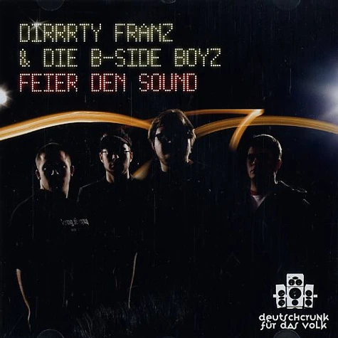 Dirrrty Franz & Die B-Side Boyz - Feier den sound