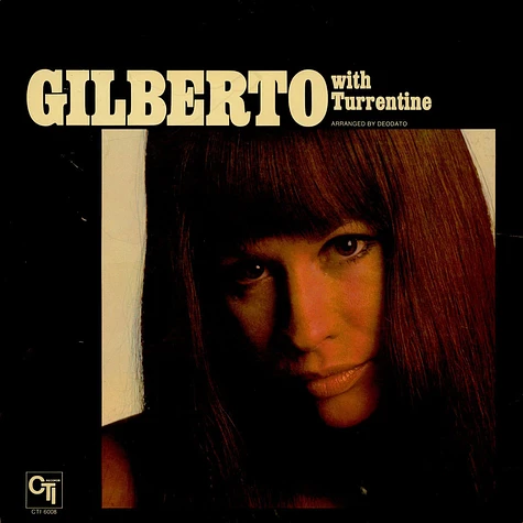 Astrud Gilberto With Stanley Turrentine - Gilberto With Turrentine