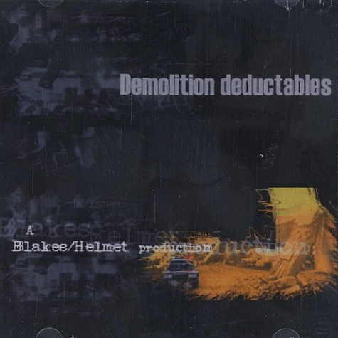 Blakes & Helmet - Demolition deductables