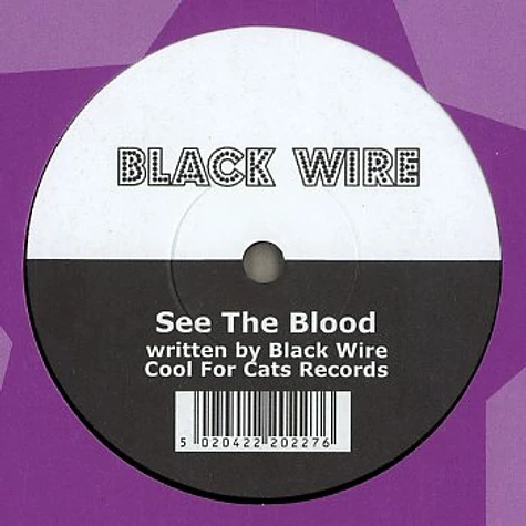 Black Wire - See the blood