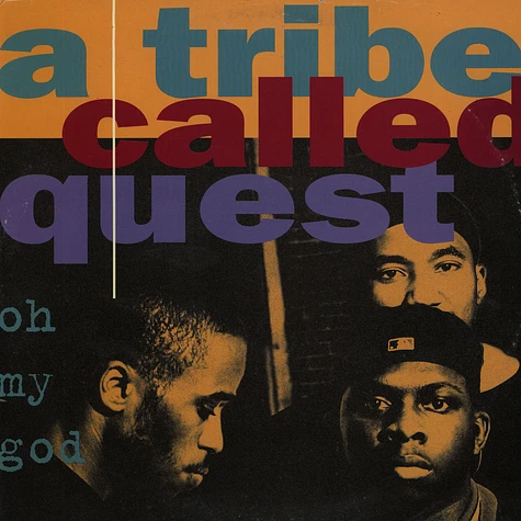 A Tribe Called Quest - Oh My God