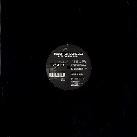 Roberto Rodriguez - Back to square EP