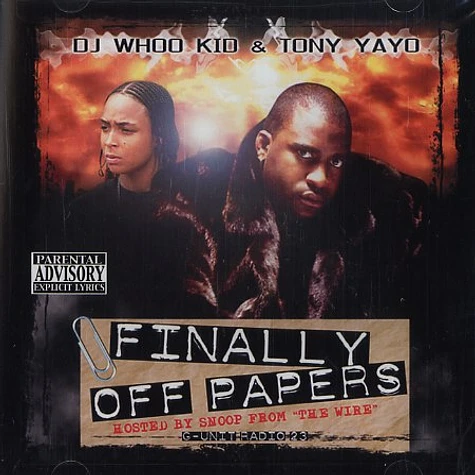 DJ Whoo Kid & Tony Yayo - G-Unit radio 23 - finally off papers