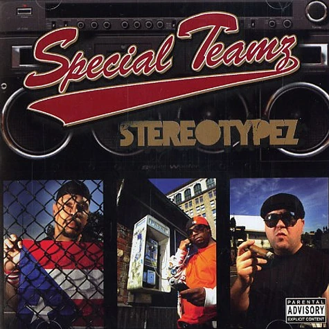 Special Teamz (Ed O.G, Slaine & Jaysaun) - Stereotypez