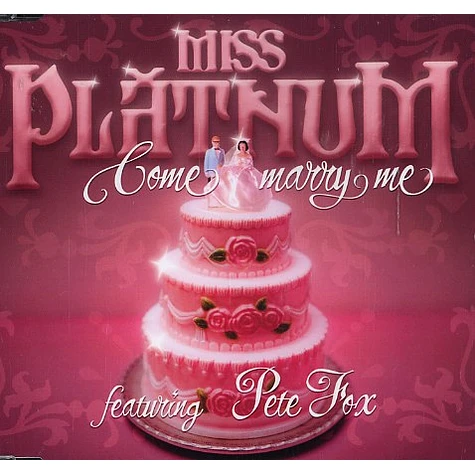 Miss Platnum - Come marry me feat. Pete Fox