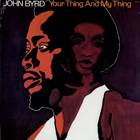 John Byrd - Your thing and my thing