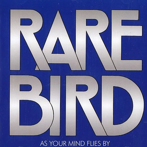 Rare Bird - As your mind flies by