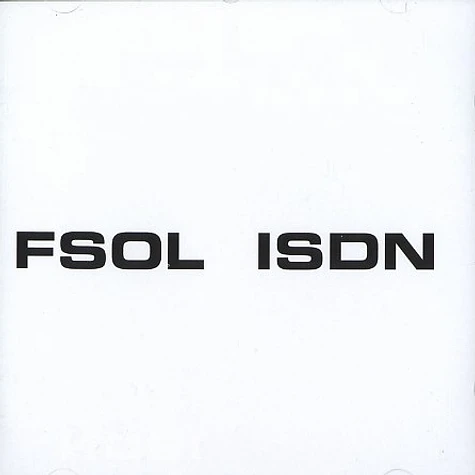 FSOL (The Future Sound Of London) - ISDN