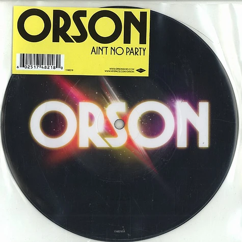 Orson - Ain't no party