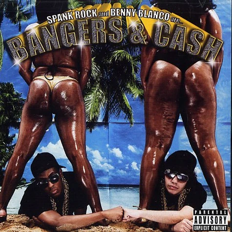 Bangers & Cash (Spank Rock & Benny Blanco) - Bangers & Cash