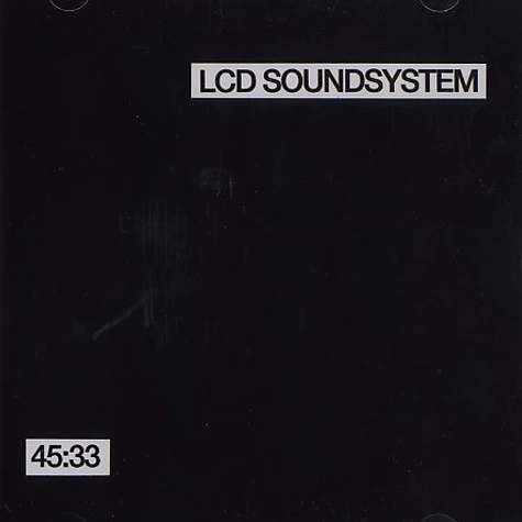 LCD Soundsystem - 45:33