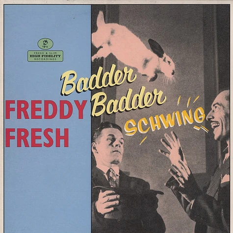 Freddy Fresh - Badder badder schwing