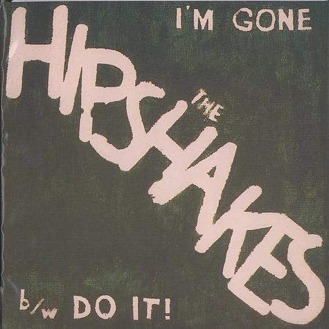 The Hipshakes - I'm gone