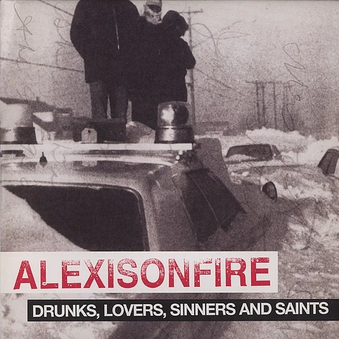 Alexisonfire - Drunks, lovers, sinners and saints