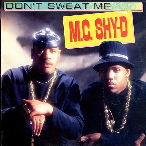 MC Shy D - Don't sweat me