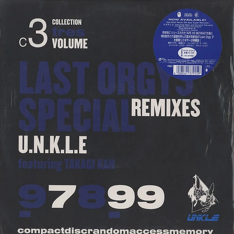 Unkle - Last Orgy 3 Special Remixes