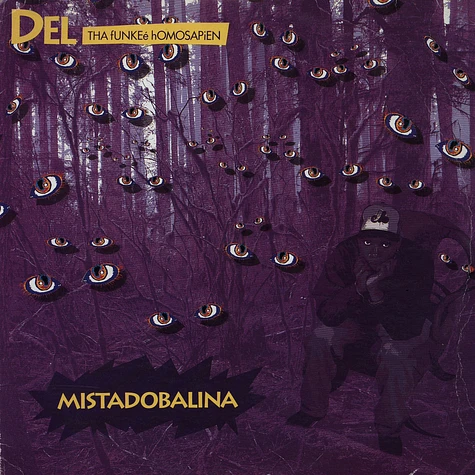 Del The Funky Homosapien - Mistadobalina