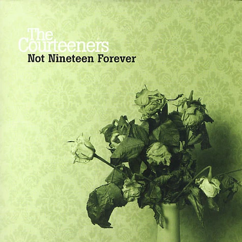 The Courteeners - Not nineteen forever