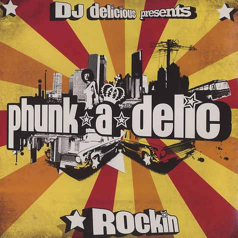 DJ Delicious presents Phunk-A-Delic - Rockin