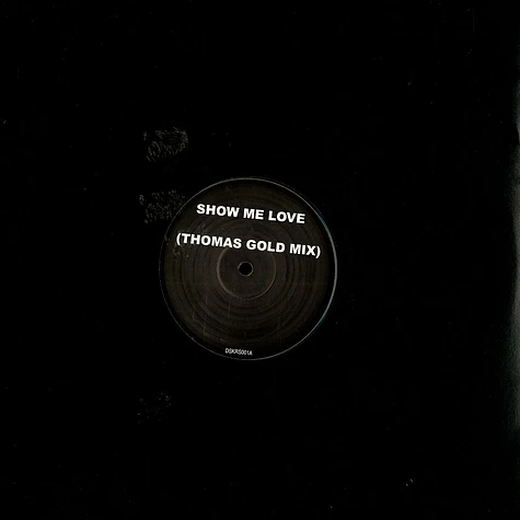 Robin S / DSK - Show me love Thomas Gold remix / what would we do 2008