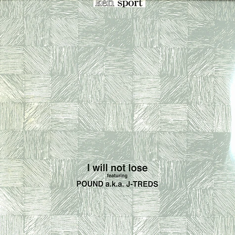 Ken Sport - I will not lose feat. Pound aka J-Treds