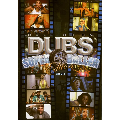 Rolling On Dubs - Volume 6 - super baller edition