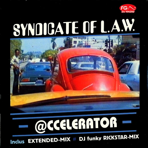 Syndicate Of L.A.W. - Accelerator