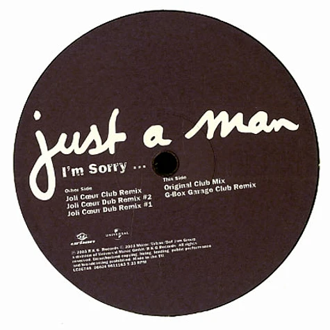Just A Man - I'm sorry