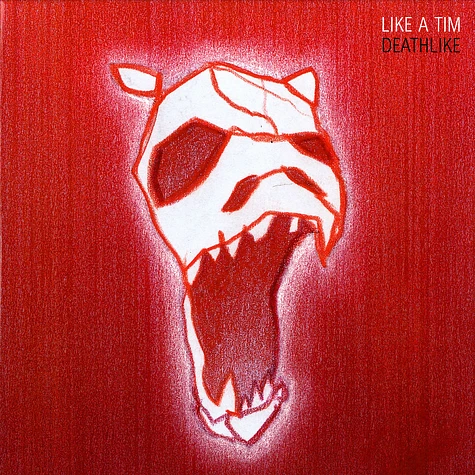 Like A Tim - Deathlike