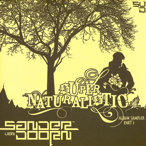 Sander van Doorn - Super naturalistic album sampler part 1