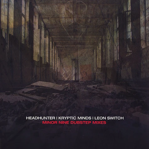 Headhunter, Kryptic Minds & Leon Switch - Minor nine dubstep mixes
