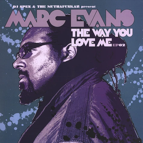 Marc Evans - The way you love me EP part 2