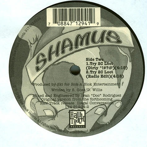 Shamus - Big Willie Style / Try 2C Loot