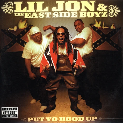Lil' Jon & The East Side Boyz - Put Yo Hood Up