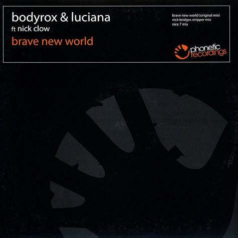 Bodyrox & Luciana - Brave new world feat. Nick Clow