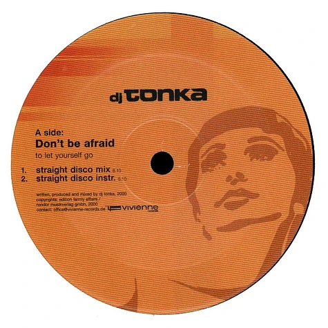 DJ Tonka - Don't be afraid