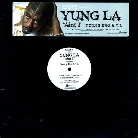 Yung LA - Ain't i feat. Young Dro & T.I.