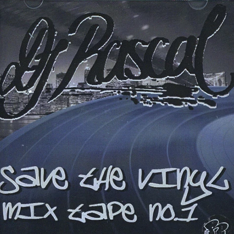 DJ Rascal - Save the vinyl mixtape volume 1