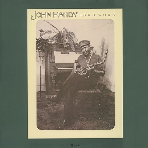 John Handy - Hard work
