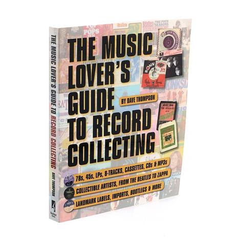 Dave Thompson - The music lover's guide to record collecting