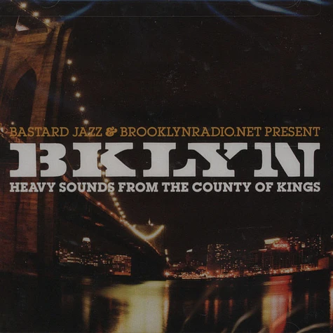 Bastard Jazz & Brooklynradio.net present - BKLYN - Heavy sounds from the County of Kings