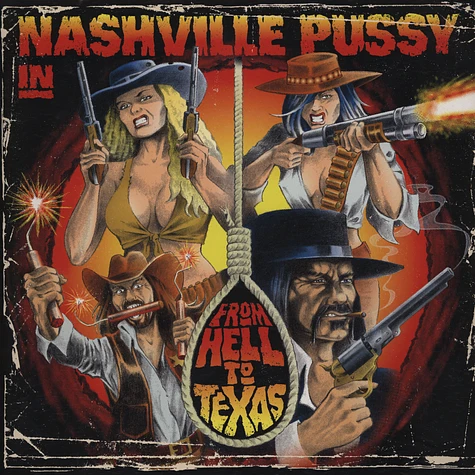 Nashville Pussy - From hell to Texas