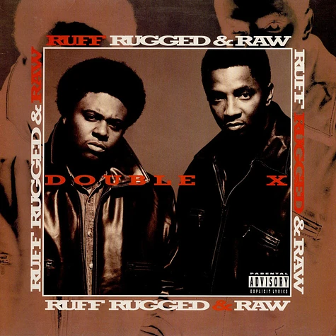 Double XX Posse - Ruff, Rugged & Raw
