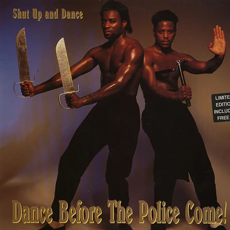 Shut Up And Dance - Dance before the police come!